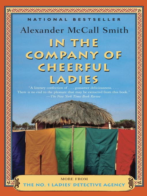 Title details for In the Company of Cheerful Ladies by Alexander McCall Smith - Available